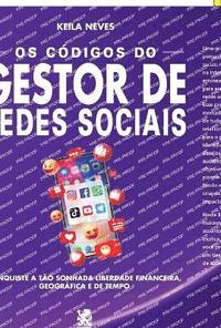 bokomslag Os Cdigos Do Gestor De Redes Sociais