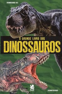 bokomslag O Grande Livro dos Dinossauros