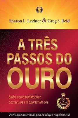 Greg S Reid, Sharon L Lechter, Greg S. Reid, Sharon L. Lechter - três passos do ouro, Häftad