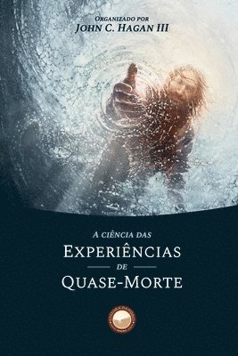 bokomslag A Ciência das Experiências de Quase-Morte