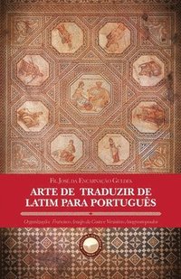 bokomslag Arte de Traduzir de Latim para Portugus