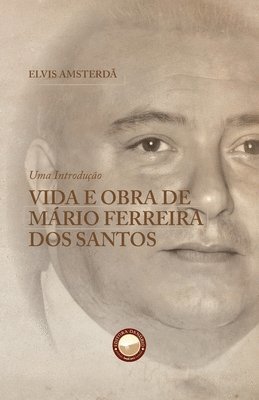 Vida e Obra de Mrio Ferreira dos Santos 1