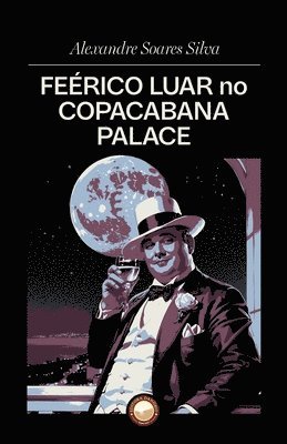 bokomslag Ferico Luar no Copacabana Palace