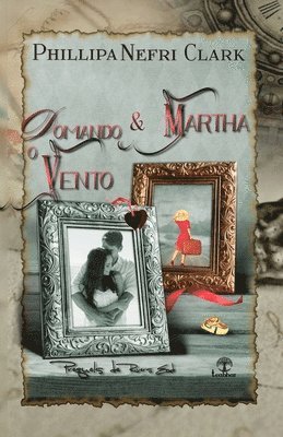 Domando o Vento & Martha 1