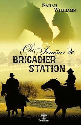 bokomslag Os irmaos de Brigadier Station