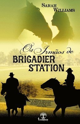 bokomslag Os irmãos de Brigadier Station