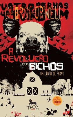 bokomslag Revolução dos Bichos LUXO - Capa Dura