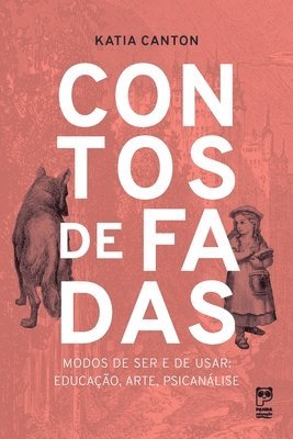bokomslag Contos de fadas - Modos de ser e de usar: educação, arte, pscicanálise