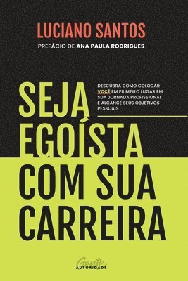 Seja egosta com sua carreira 1