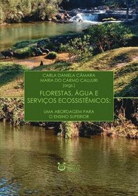 bokomslag Florestas, gua E Servios Ecossistmicos