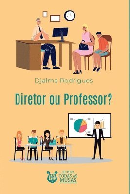 bokomslag Diretor Ou Professor?