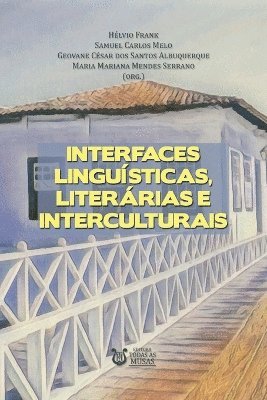 bokomslag Interfaces Lingusticas, Literrias E Interculturais