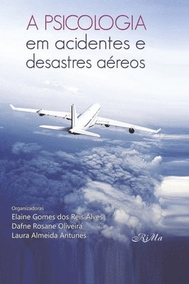 bokomslag Psicologia em Acidentes e Desastres Aéreos