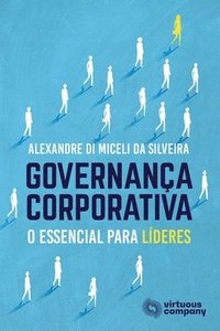 bokomslag Governança Corporativa: O Essencial Para Líderes