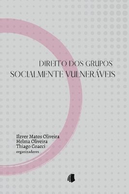 bokomslag Direito Dos Grupos Socialmente Vulnerveis