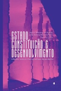 bokomslag Estado, Constituio E Desenvolvimento