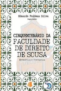 bokomslag Cinquentenrio Da Faculdade De Direito De Sousa