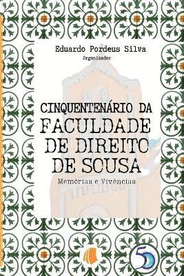 bokomslag Cinquentenrio Da Faculdade De Direito De Sousa