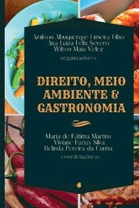 bokomslag Direito, Meio Ambiente E Gastronomia