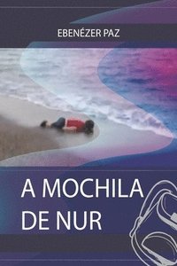 bokomslag A Mochila de Nur