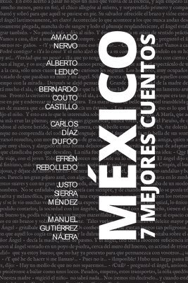 Amado Nervo, Alberto Leduc, Bernardo Couto Castillo - 7 mejores cuentos - México, Häftad