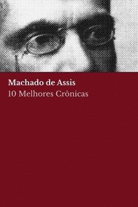 bokomslag 10 melhores crnicas - Machado de Assis