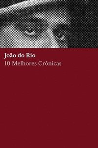 bokomslag 10 melhores crnicas - Joo do Rio
