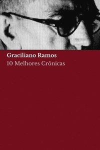 bokomslag 10 melhores crnicas de Graciliano Ramos