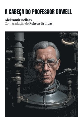 cabeça do professor Dowell