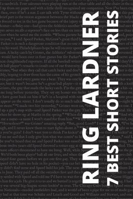 bokomslag 7 best short stories by Ring Lardner