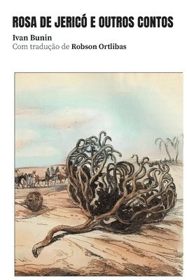 Ivan Búnin - Rosa de Jericó e outros contos, Häftad