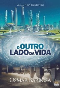 bokomslag O Outro Lado da Vida