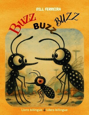 Dill Ferreira - Buzz, Buzz, Buzz, Häftad