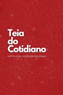 Antologia - Teia Do Cotidiano, Häftad