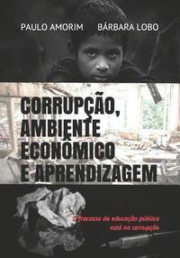 bokomslag Corrupção, Ambiente Econômico e Aprendizagem