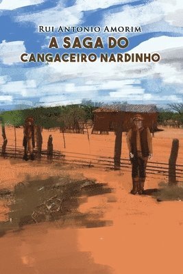 A Saga do Cangaceiro Nardinho 1