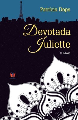 bokomslag Devotada Juliette: Victor Hugo, meu amor.