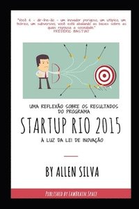 bokomslag Uma reflexão sobre os resultados do Programa STARTUP RIO 2015 à luz da Lei de Inovação