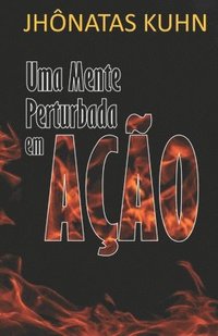 bokomslag Uma Mente Perturbada em Ação