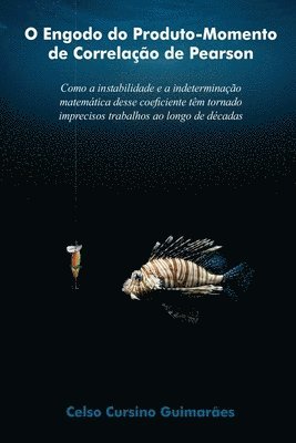 bokomslag O Engodo Do Produto-Momento de Correlação de Pearson