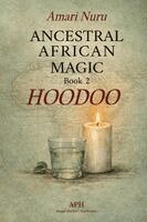 Amari Nuru, Carolina Meirelles - Ancestral African Magic, Häftad