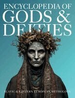 Ziggy Quinete - Encyclopedia of Gods & Deities - Slavic & Eastern European Mythology, Häftad