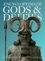 Ziggy Quinete - Encyclopedia of Gods & Deities - Mesopotamian & Ancient Near Eastern Mythology, Inbunden