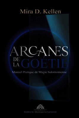 Mira D Kellen - Arcanes de la goétie, Häftad