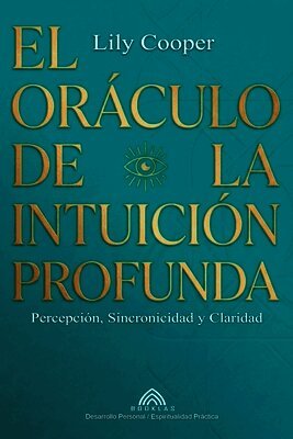 Lily Cooper, Luiz Santos - Oráculo de la Intuición Profunda, Häftad