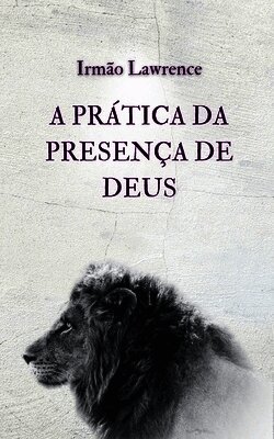 Irmão Lawrence, Lexkurion Publishing House - A Prática da Presença de Deus, Häftad