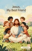 André Alvizi, Lexkurion Publishing House - Jesus, My Best Friend, Häftad