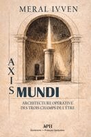 Meral Ivven, Marie Monteverde - Axis Mundi, Häftad. Tillgänglighet: Lägg i varukorg