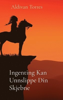 Ingenting Kan Unnslippe Din Skjebne 1