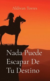 bokomslag Nada Puede Escapar De Tu Destino